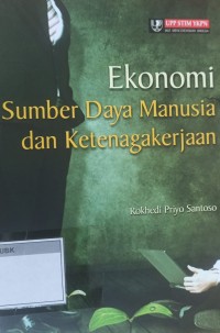 Image of Ekomomi Sumber Daya Manusia dan ketenagaankerjaan