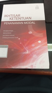 Image of Ikhtisar Ketentuan Penanaman Modal