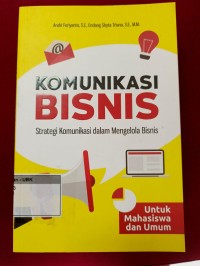 Image of Komunikasi Bisnis ,Strategi Komunikasi dalam Mengelola Bisnis