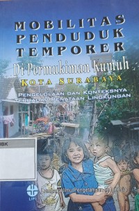 Image of Mobilitas Penduduk Temporek.Di Permukiman Kumuh Kota Surbaya