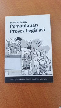 Image of Panduan Praktis Pemantauan Proses Legislasi