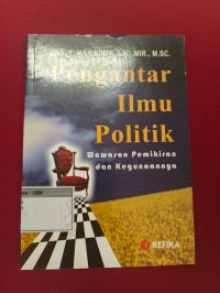 Image of Pengantar Ilmu Politik,Wawasan Pemikiran dan Kegunaanya