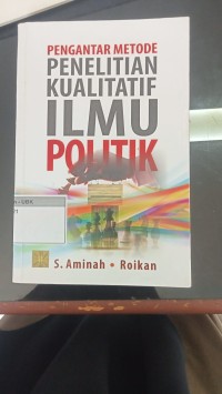Image of Pengantar Metode Penelitian Kualitatif Ilmu Politik