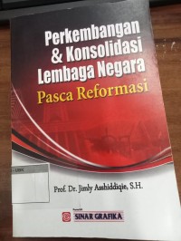 Image of Perkembangan & Konsolidasi Lembaga Negara Pasca Reformasi