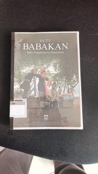 Image of SETU BABAKAN : Dari Penelitian Ke Penelitian