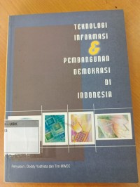 Image of Teknologi Informasi Pembangunan Demokrasi Di Indonesia