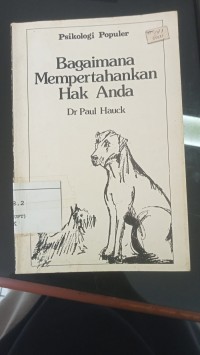 Image of Bagaimana Mempertahankan Hak Anda : Psikologi Populer