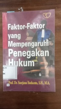 Image of Faktor-Faktor Yang Mempengaruhi Penegakan Hukum