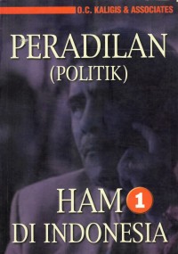 Image of Peradilan (Politik) HAM Di Indonesia Jilid 1