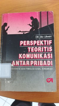 Image of PERSPEKTIF TEORITIS KOMUNIKASI ANTAR PRIBADI