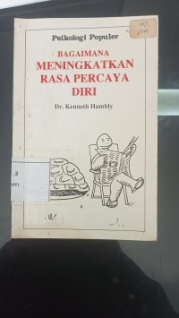 Image of Psikologi Populer Bagaimana Meningkatkan Rasa Percaya Diri