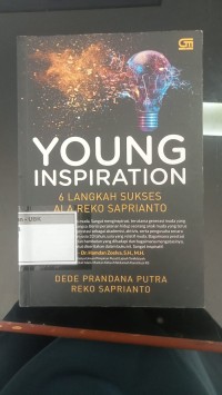 Image of Young Inspiration : 6 Langkah Sukses Ala Reko Saprianto